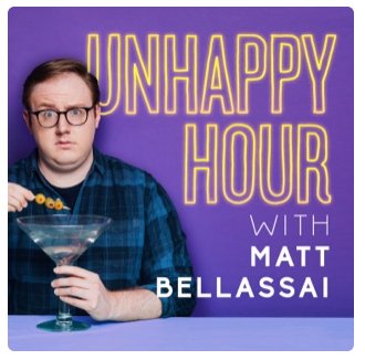 Unhappy Hour with Matt Bellassai